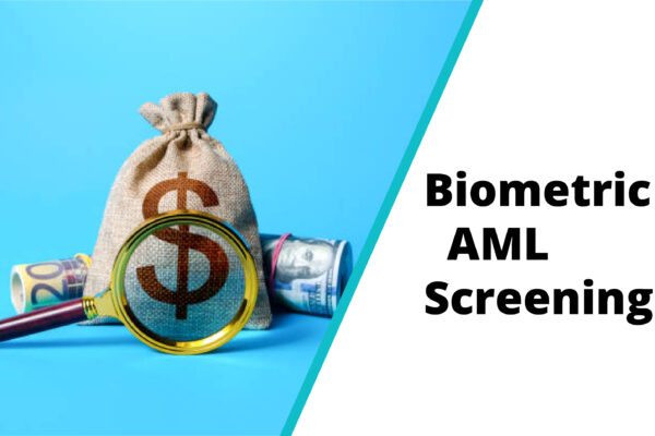 Biometric AML Screening