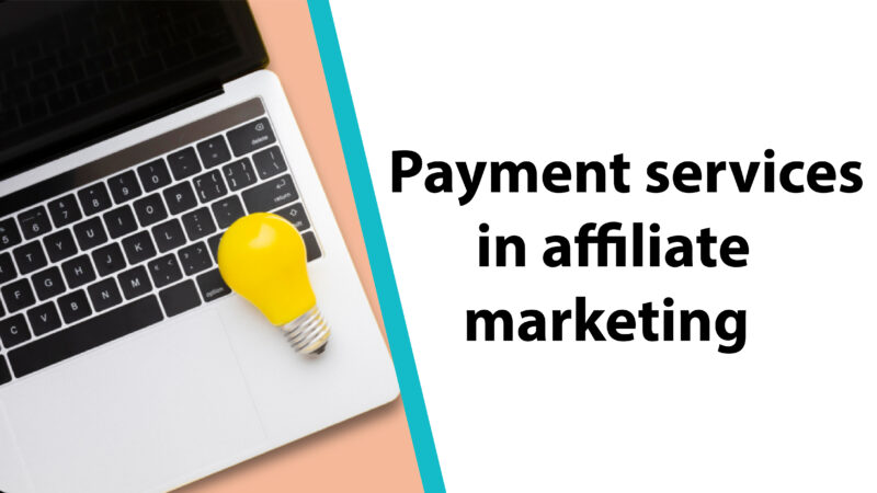Payment services in affiliate marketing: key tools for financial stability in 2025