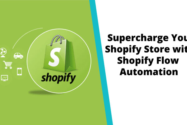 Supercharge Your Shopify Store with Shopify Flow Automation
