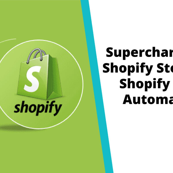Supercharge Your Shopify Store with Shopify Flow Automation