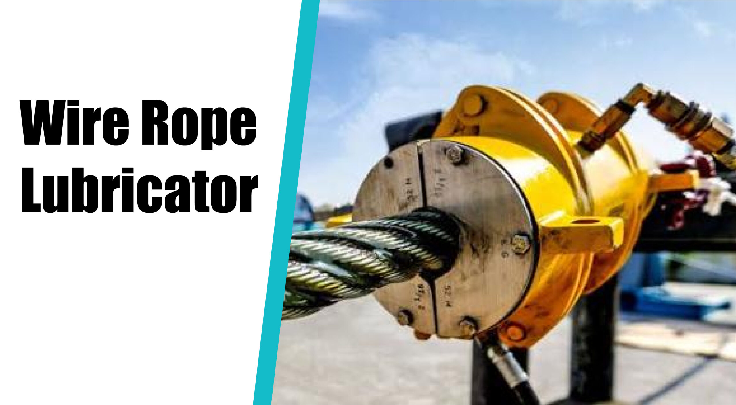 Wire Rope Lubricator