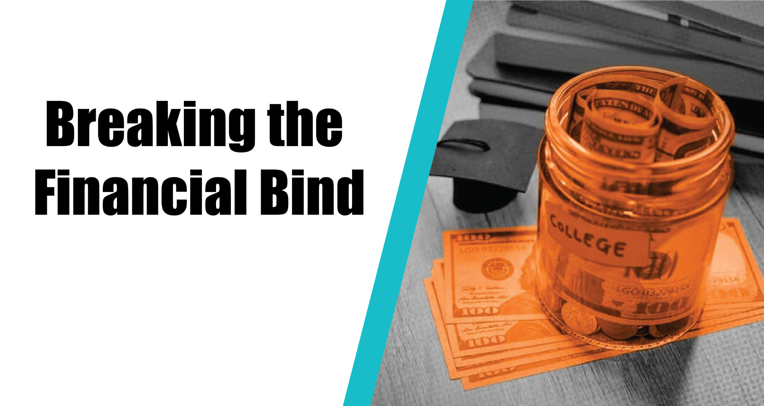 Breaking the Financial Bind