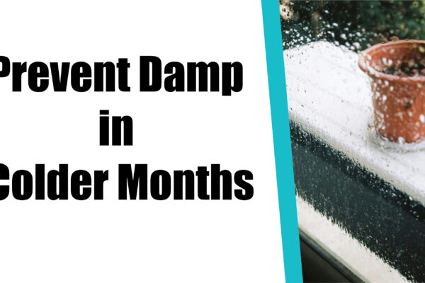Prevent Damp in Colder Months
